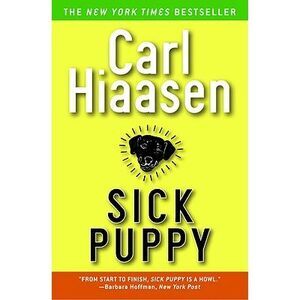 Sick Puppy -- Carl Hiaasen